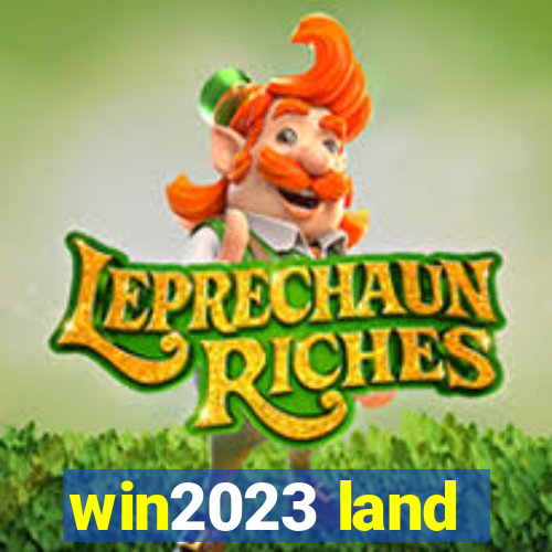 win2023 land